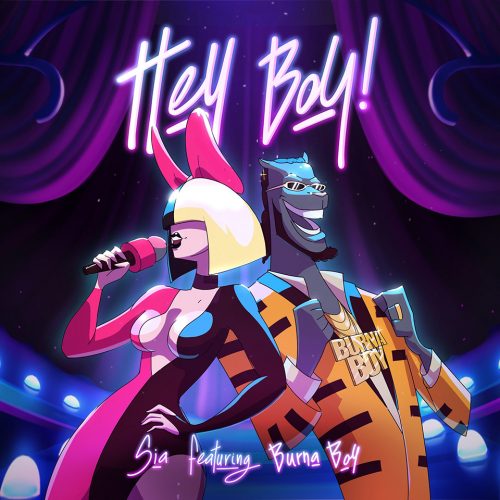 Sia - Hey Boy feat. Burna Boy